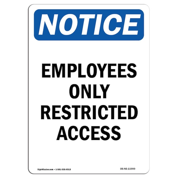 Safety Sign, OSHA Notice, 24" Height, Employees Only Restricted Access Sign, Portrait